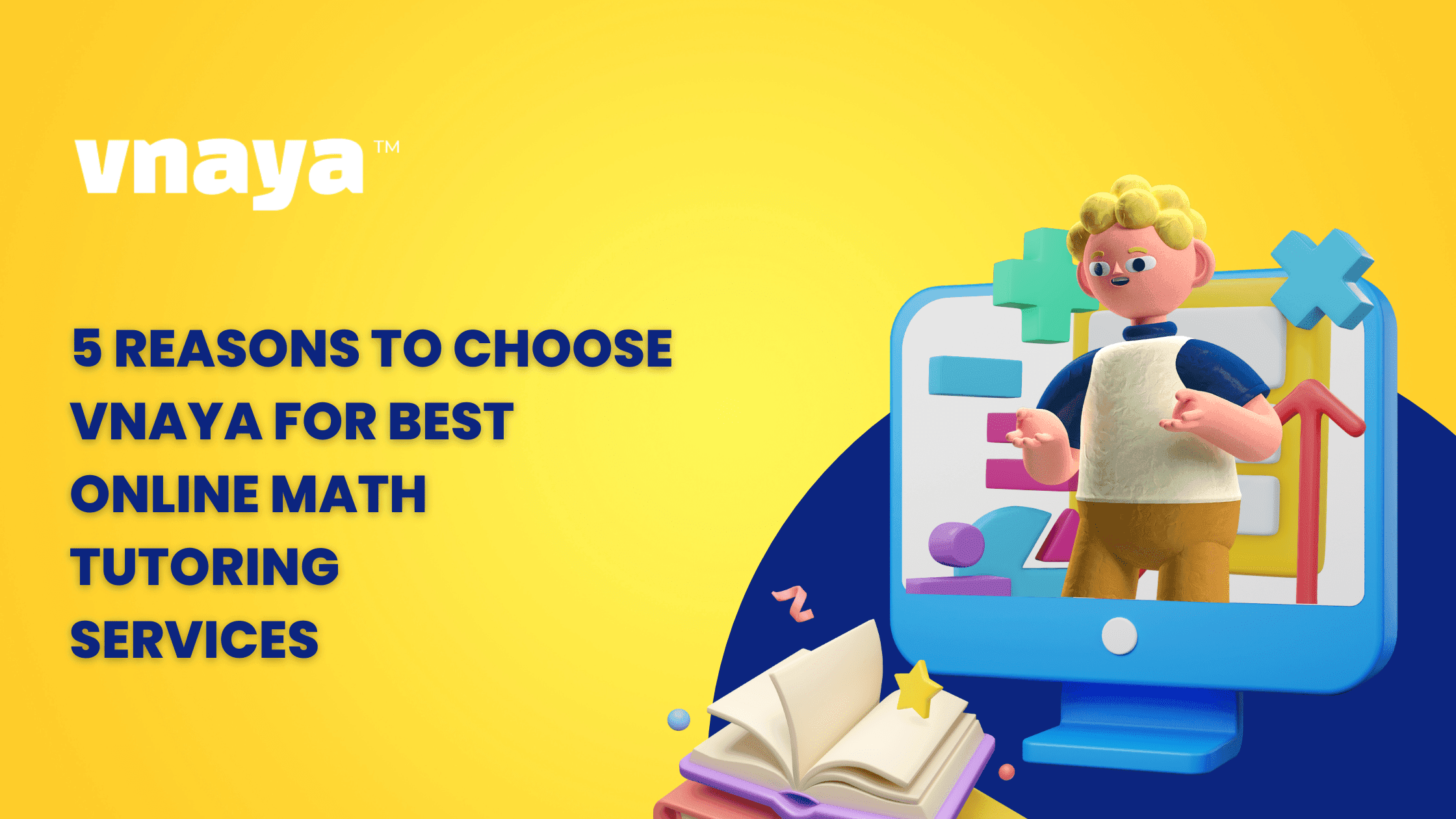 5 Reasons To Choose Vnaya For Best Online Math Tutoring Services