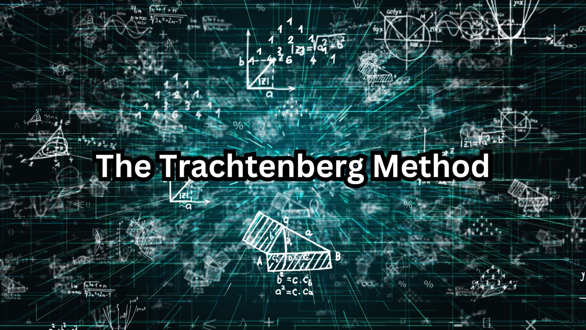 The Trachtenberg Method: An Easy Method of Multiplying