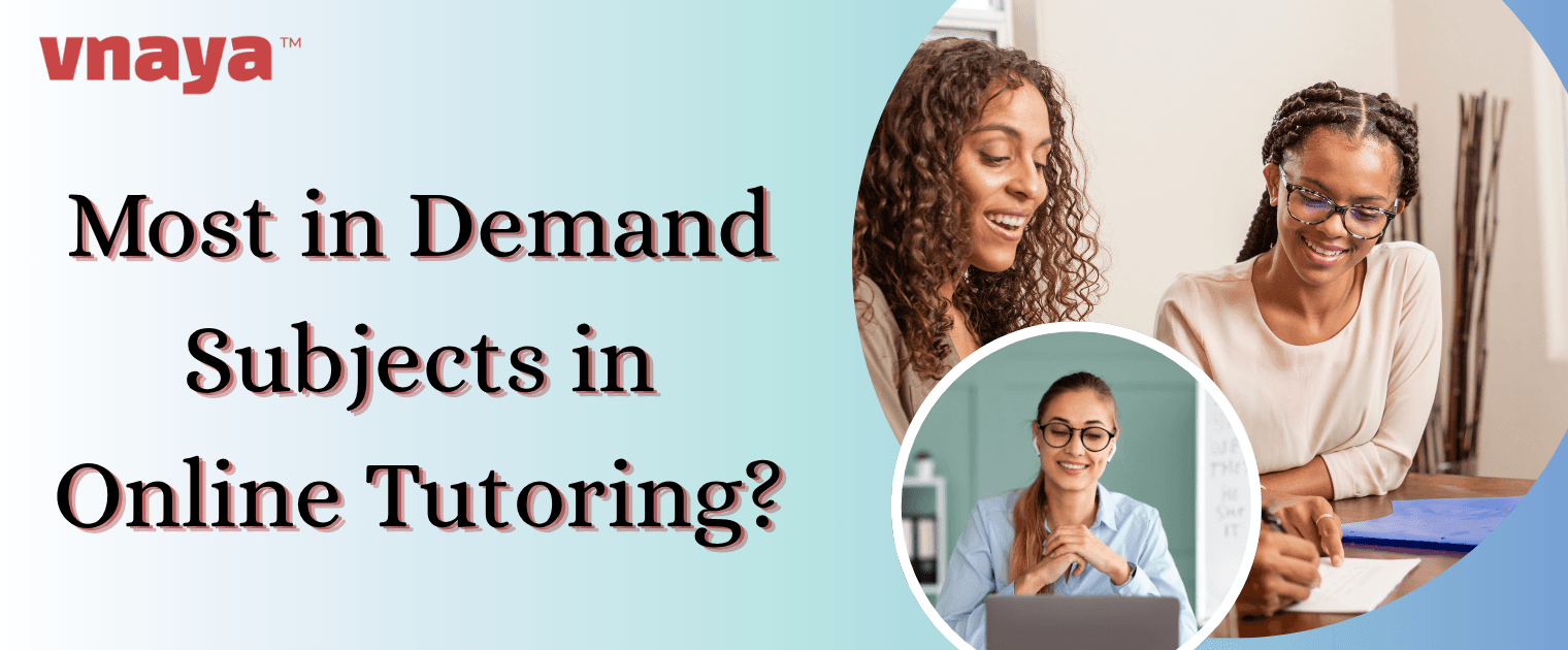 Most in Demand Subjects in Online Tutoring?
